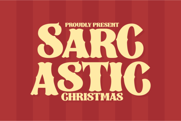 Introducing Sarcastic Christmas: A Whimsical Display Typeface